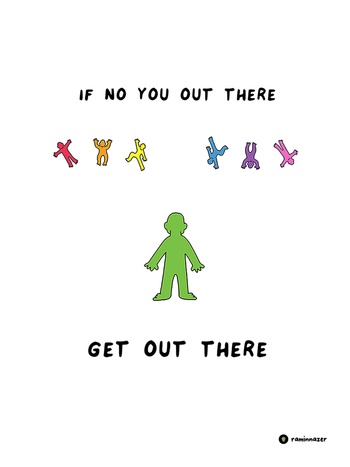 GET OUT THERE