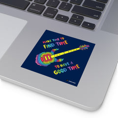 MAKE TIME (Square Vinyl Sticker)