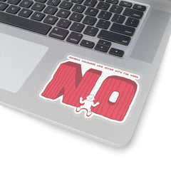 NO (Kiss-Cut Sticker)