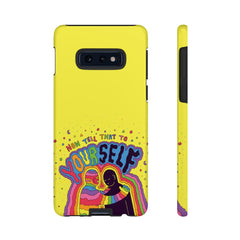 NOW TELL THAT TO YOUR SELF (Phone Case)