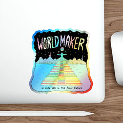 WORLDMAKER (Holographic Die-cut Sticker)