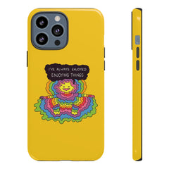 ENJOYING THINGS (Phone Case)
