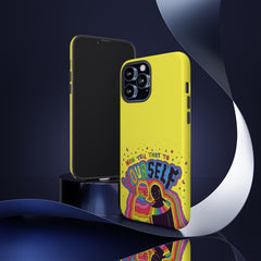 NOW TELL THAT TO YOUR SELF (Phone Case)