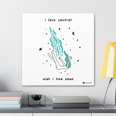 I LOVE CONTROL (Canvas Gallery Wrap)