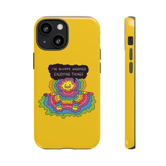 ENJOYING THINGS (Phone Case)