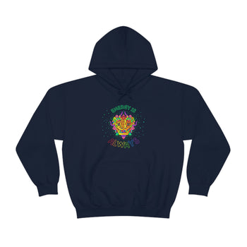 ENERGY IS ALWAYS (Hooded Sweatshirt)