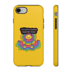 ENJOYING THINGS (Phone Case)