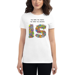 THE MORE YOU CREATE (Women's Fashion Fit Tee)