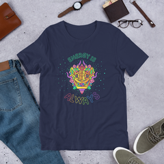 ENERGY IS ALWAYS (Soft Lightweight T-shirt)