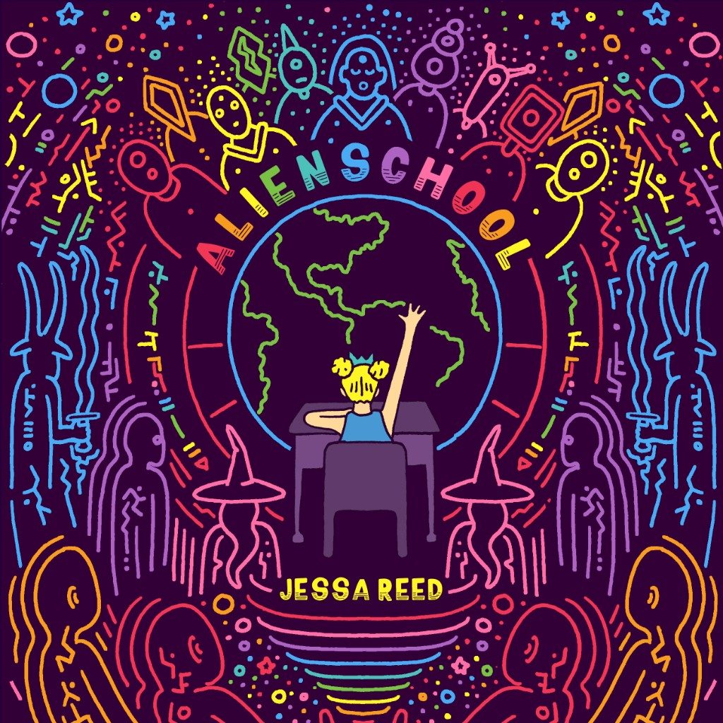 A child at a desk raises a hand in front of a drawing of Earth. Colorful alien figures circle the scene. The title is Alien School, Jessa Reed.